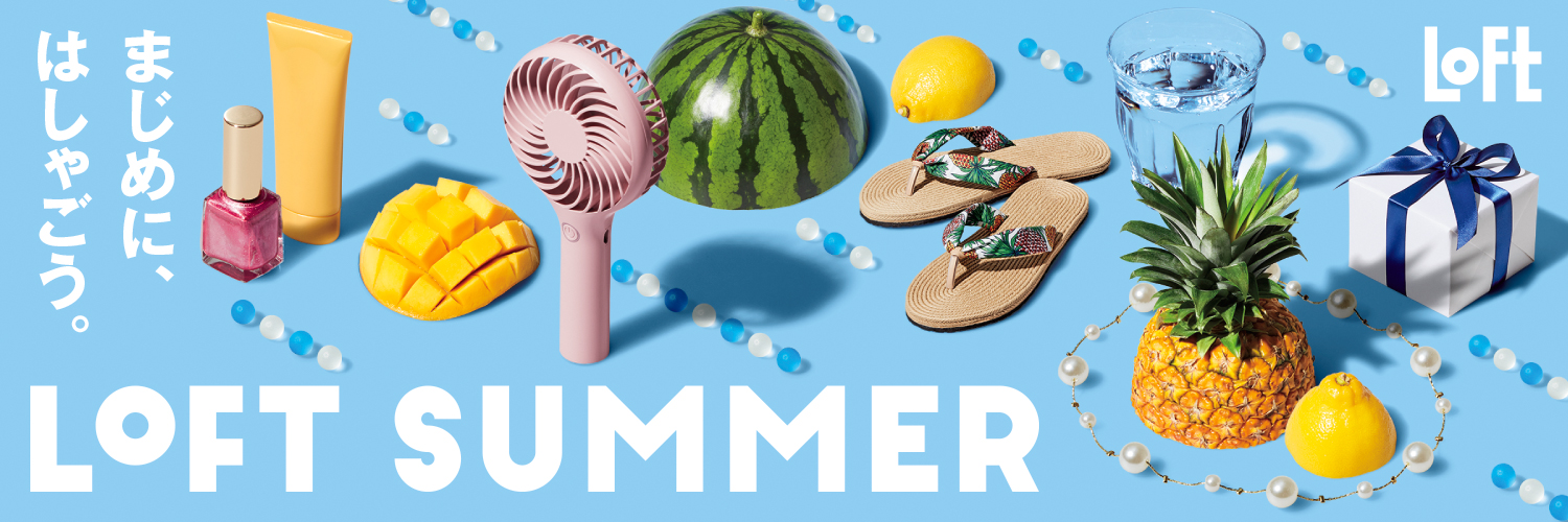 LOFT SUMMER