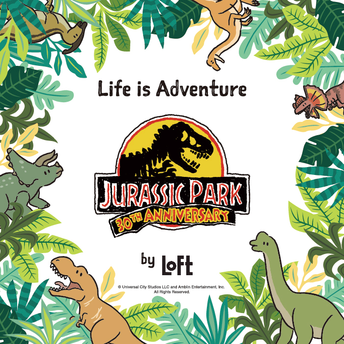 JURASSIC PARK 30th ANNIVERSARY Life is Adventure by LOFT