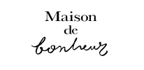 Maison de bonheur(メゾンドボヌール)