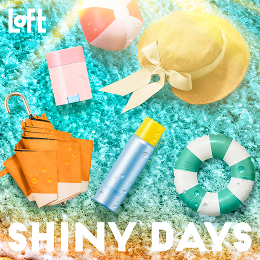 LOFT SHINY DAYS