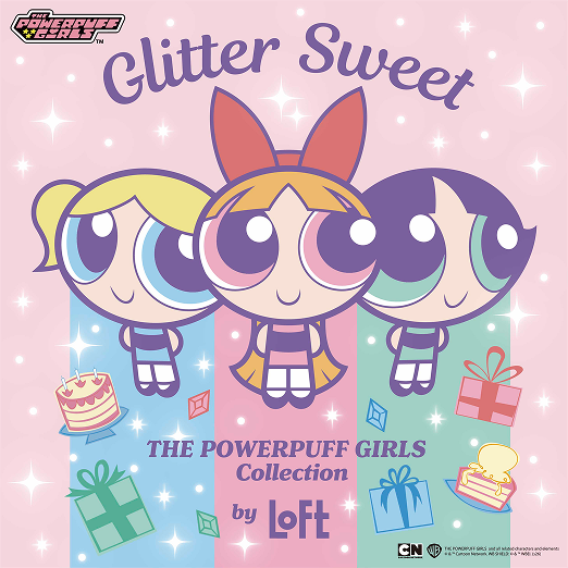 パワーパフ ガールズ ～Glitter Sweet Collection～ by LOFT