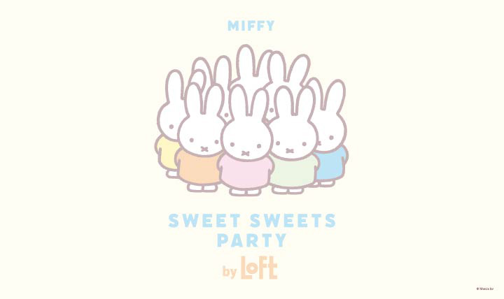 MIFFY SWEET SWEETS PARTY by LOFT