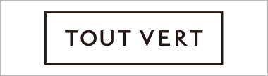TOUT VERT(トゥヴェール)
