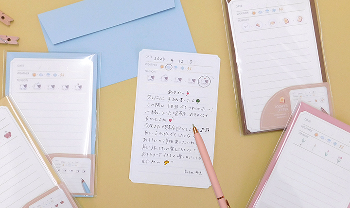 書いた時の気持ちが伝わる TODAY’S LETTER