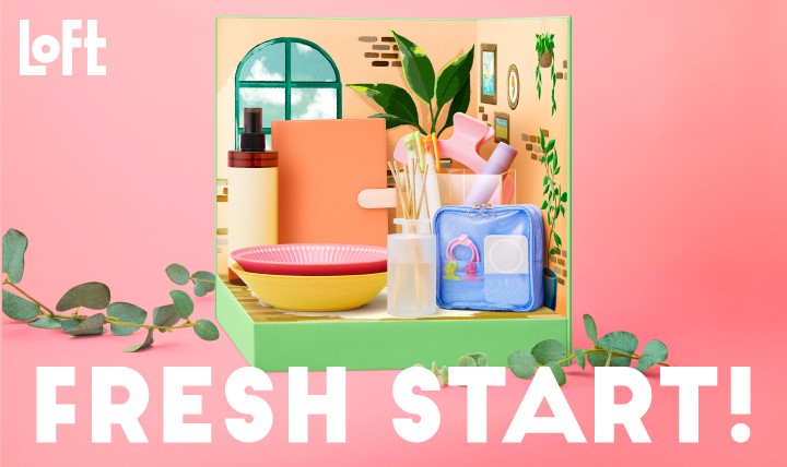 LOFT FRESH START 春の新生活 2025