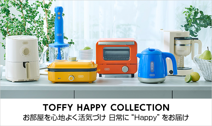 TOFFY HAPPY COLLECTION
