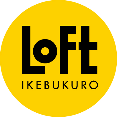 LOFT IKEBUKURO