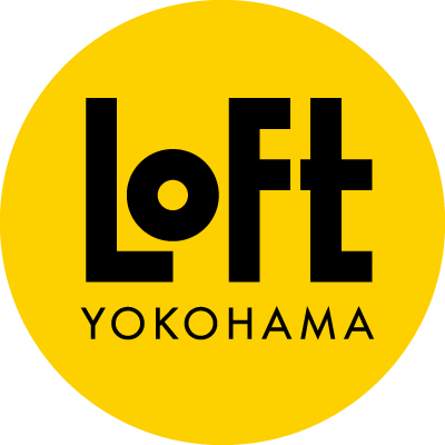 LOFT YOKOHAMA
